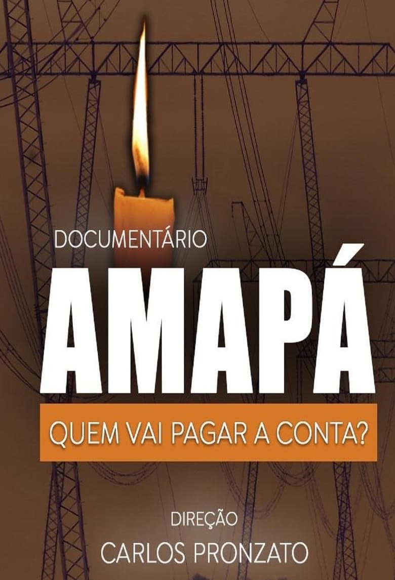 Poster of Amapá, Quem Vai Pagar a Conta?