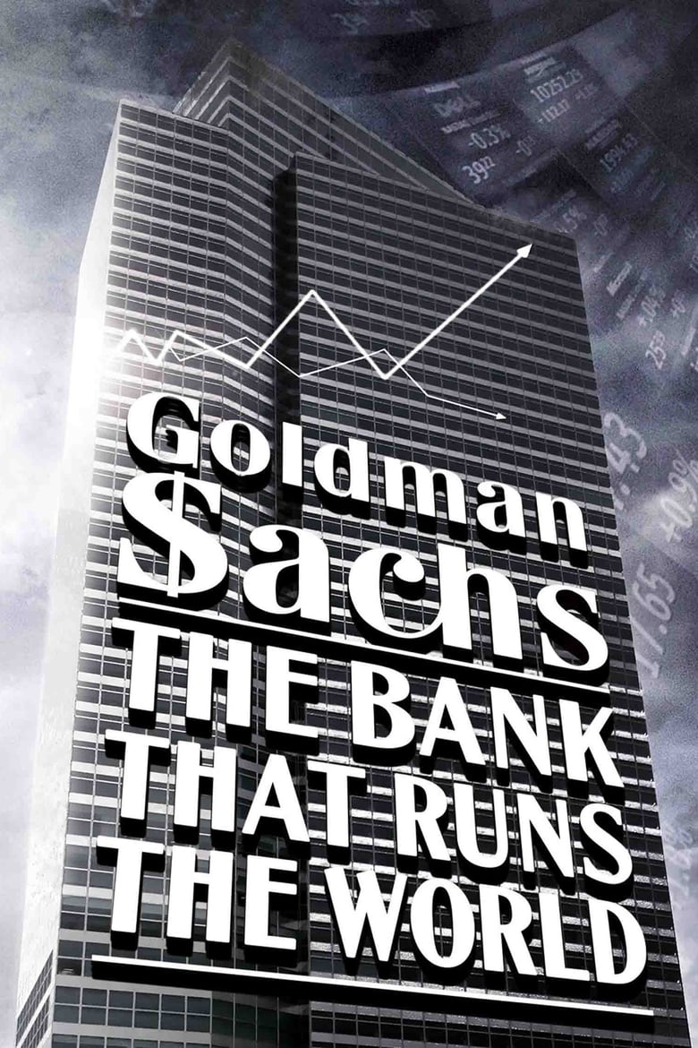 Poster of Goldman Sachs: The Bank That Runs the World