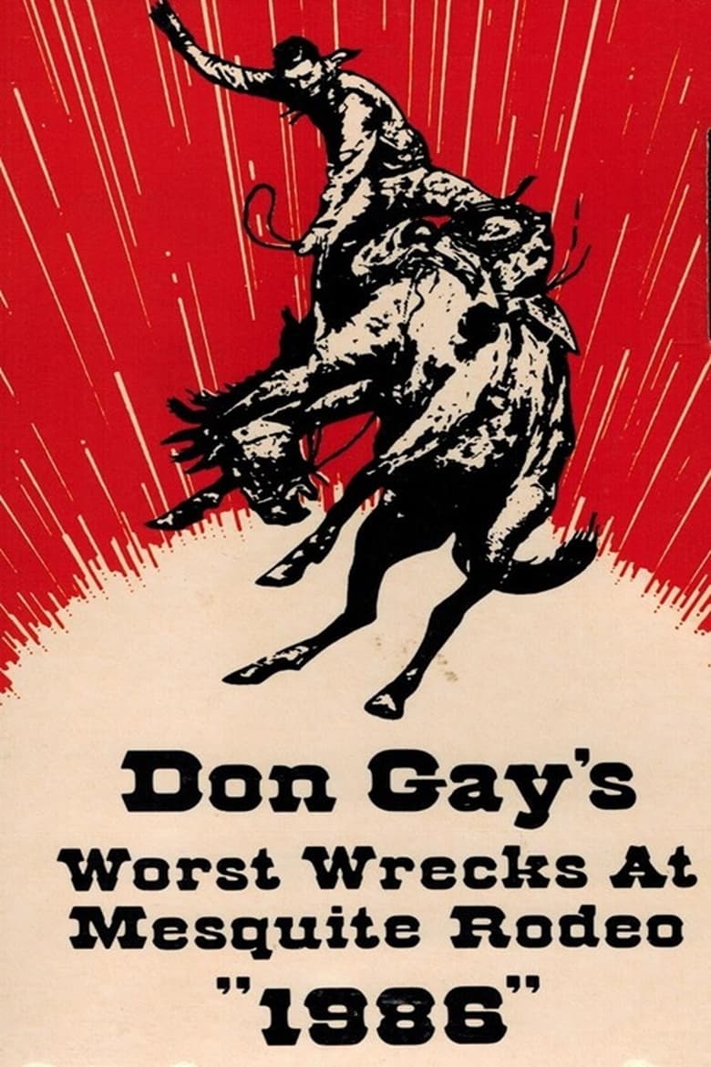 Poster of Don Gay's Worst Wrecks at Mesquite Rodeo 1986