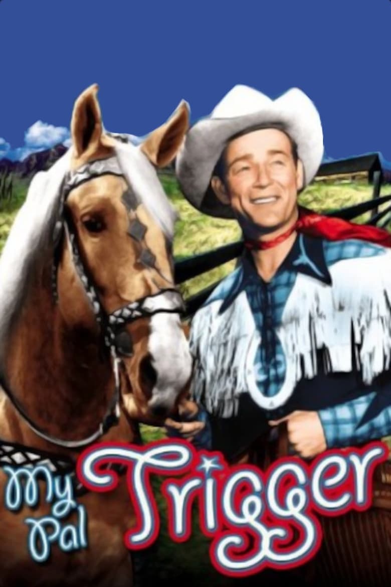 Poster of My Pal Trigger