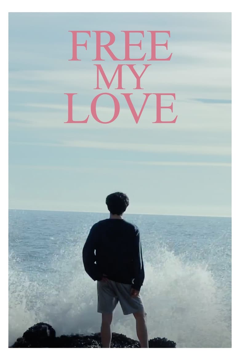 Poster of FREE MY LOVE