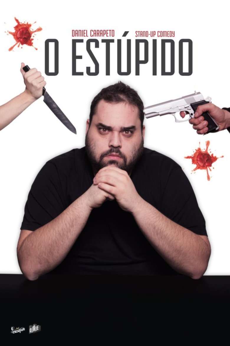 Poster of Daniel Carapeto: O Estúpido