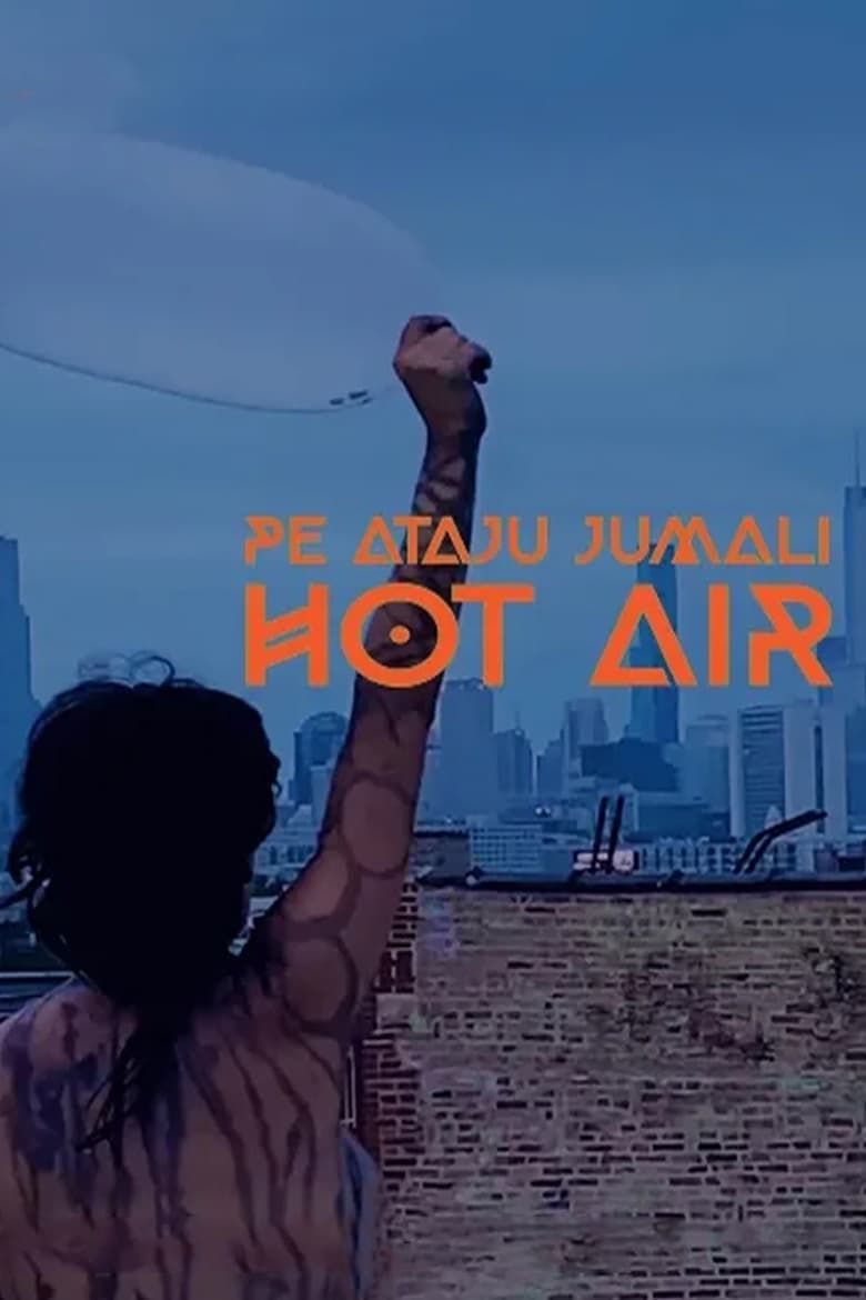 Poster of Pe ataju jumali / Hot air