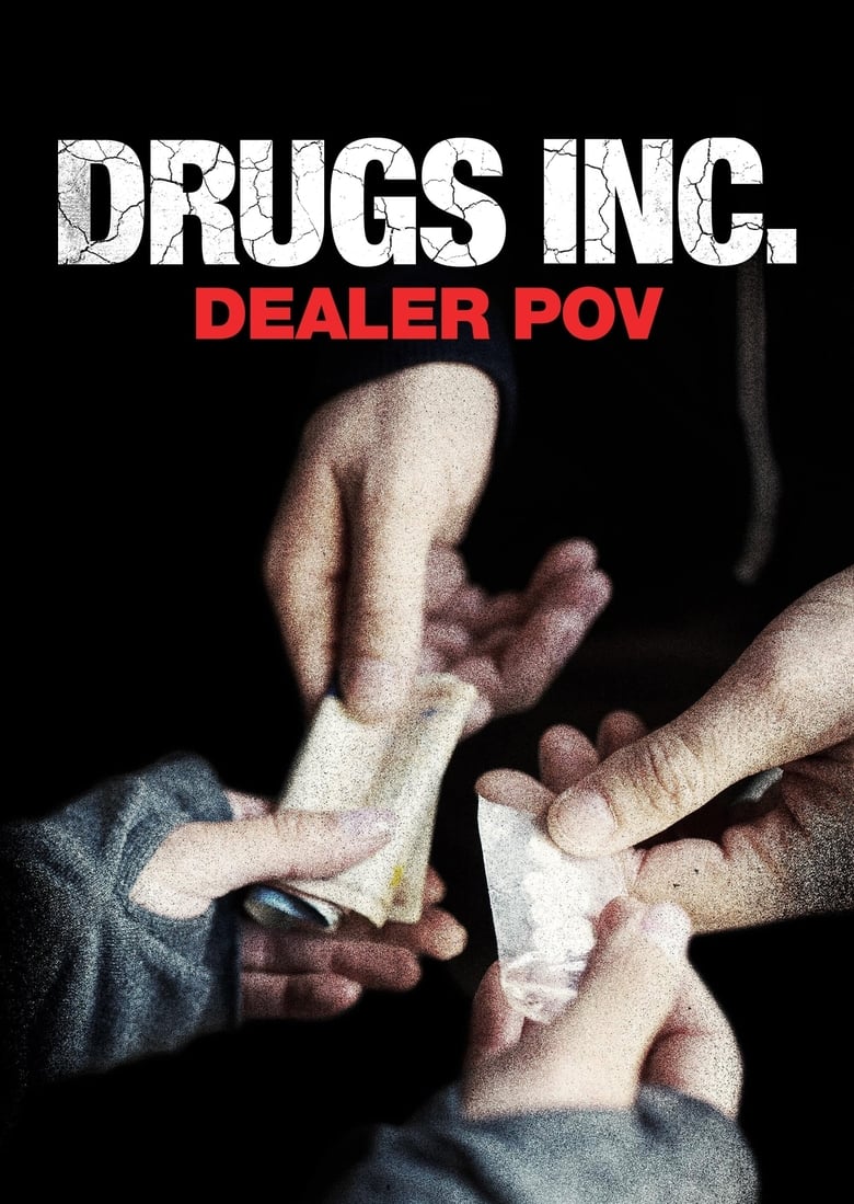 Poster of Drugs, Inc.: Dealer Pov