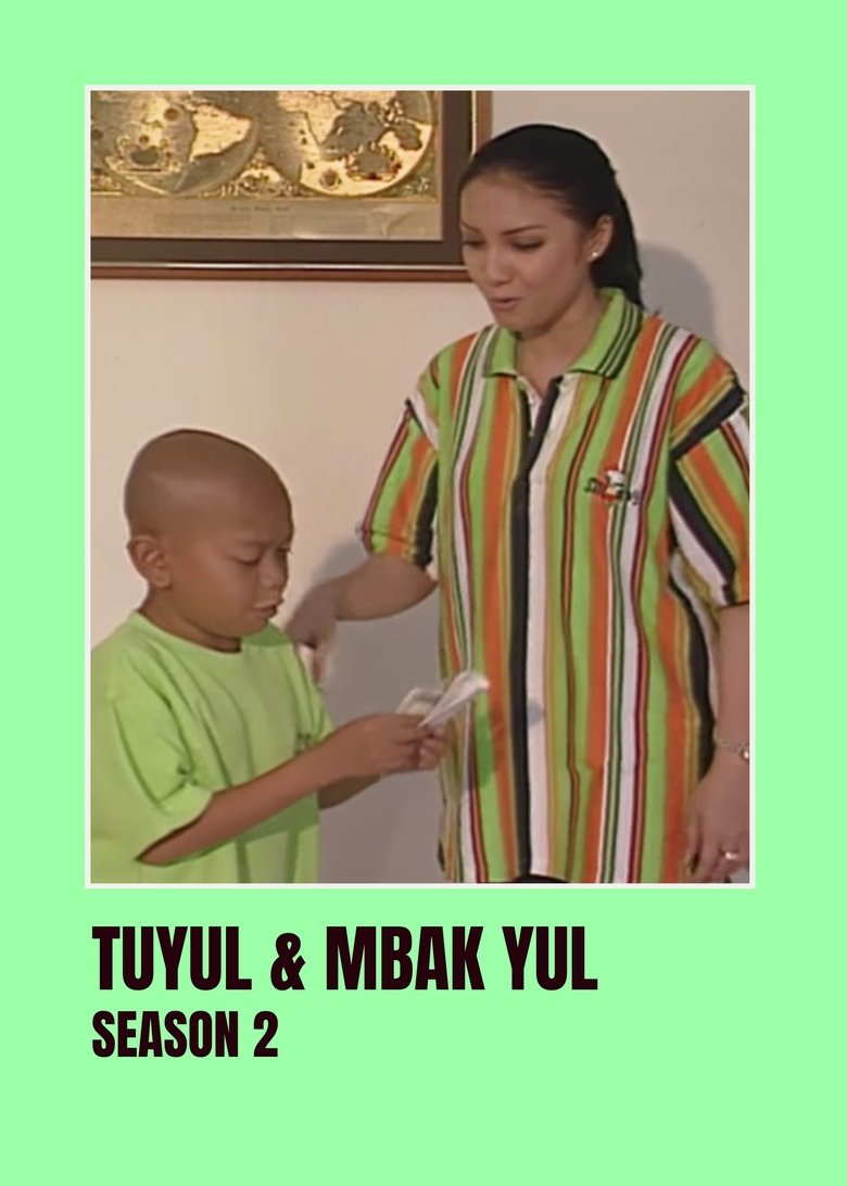 Poster of Episodes in Tuyul & Mbak Yul - Season 2 - Season 2