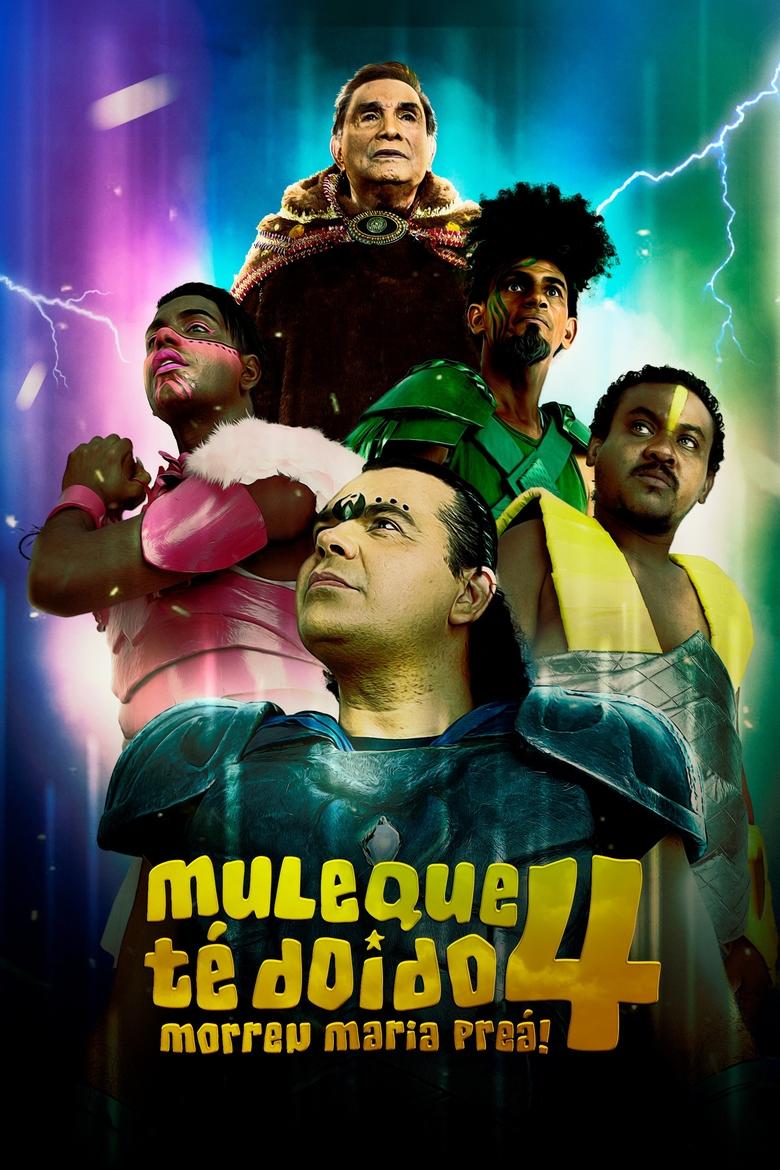 Poster of Muleque Té Doido 4 - Morreu Maria Preá