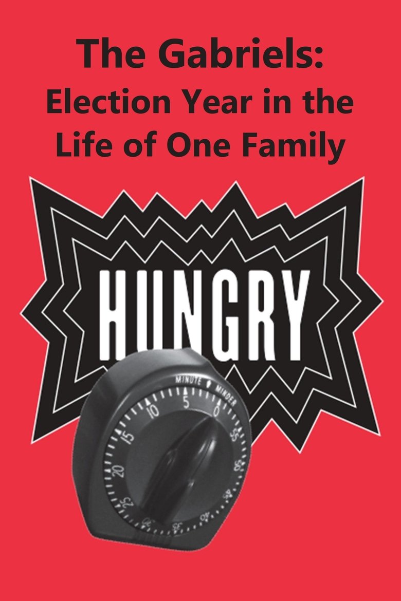 Poster of The Gabriels: Election Year in the Life of One Family, Play One: Hungry