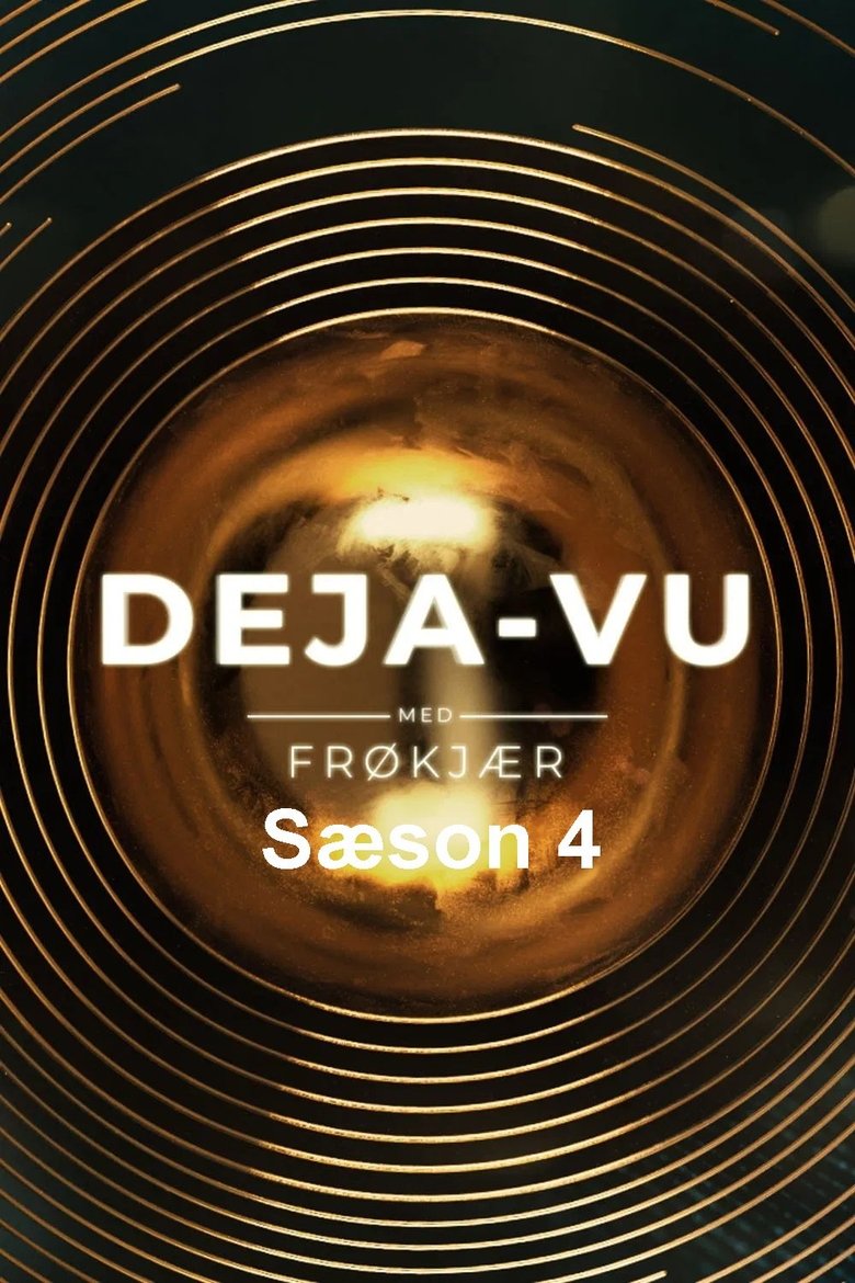 Poster of Episodes in Deja Vu Med Frøkjær - Season 4 - Season 4