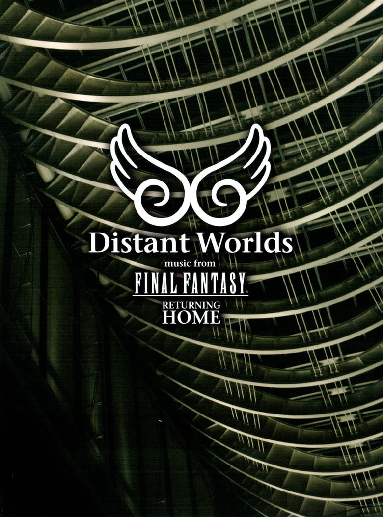 Poster of Distant Worlds - Music from Final Fantasy Returning Home