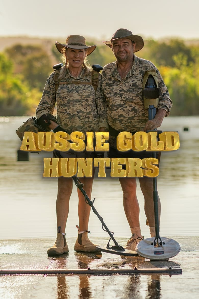 Poster of Cast and Crew in Aussie Gold Hunters - Season 5 - Episode 7 - Episode 7