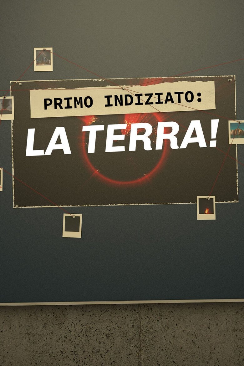 Poster of Primo indiziato: la terra!