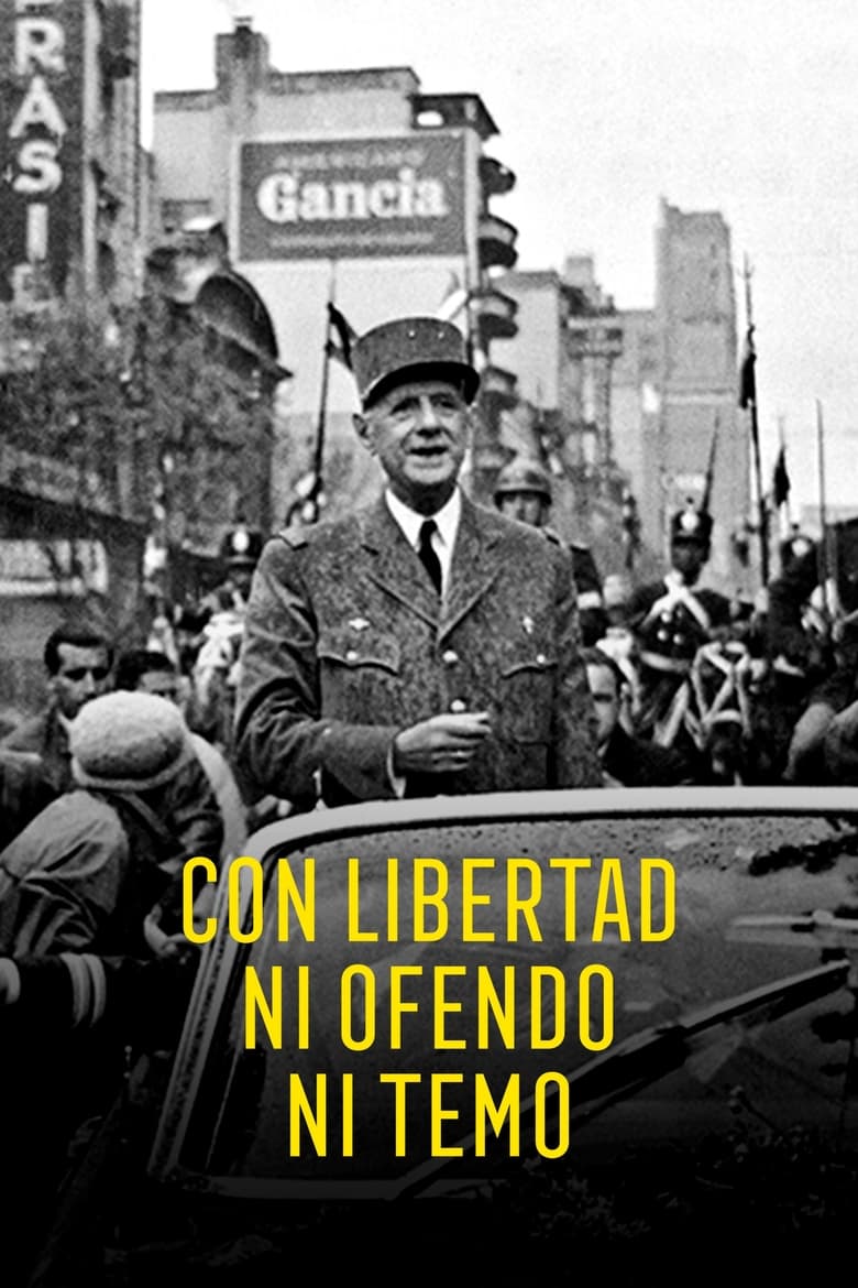 Poster of Con Libertad Ni Ofendo Ni Temo