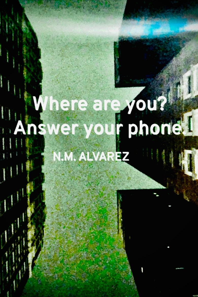 Poster of Where are you? Answer your phone.