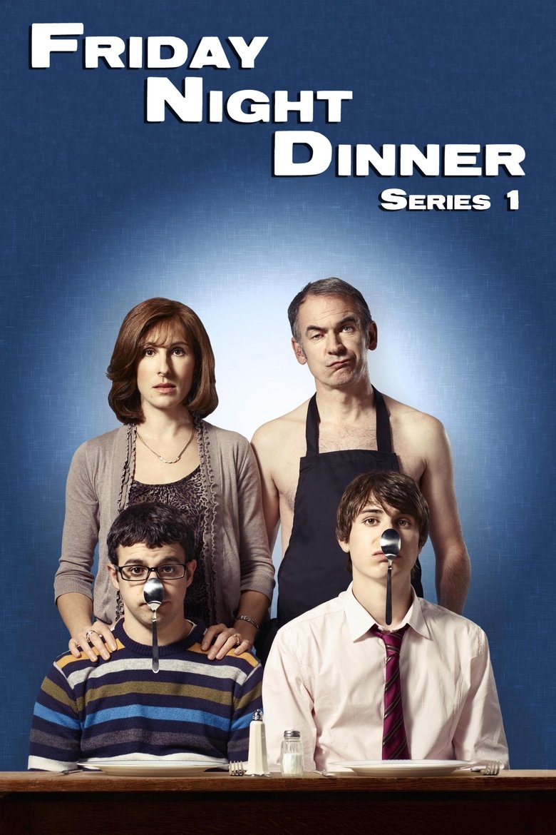 Poster of Episodes in Friday Night Dinner - Season 1 - Season 1
