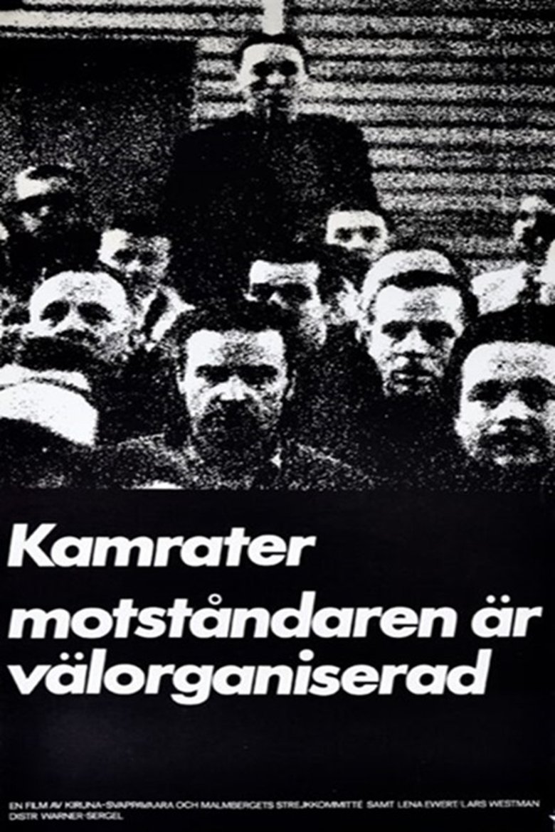 Poster of Comrades, Our Enemies Are Well Organized