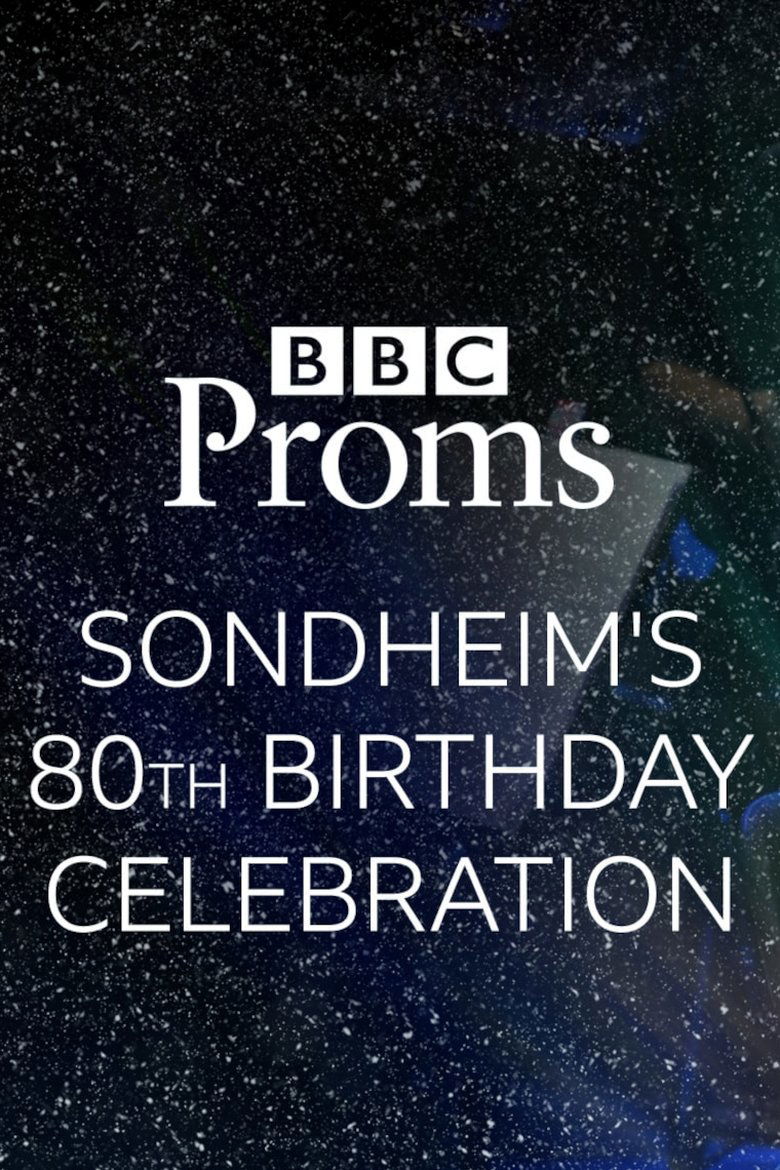 Poster of BBC Proms: Sondheim's 80th Birthday