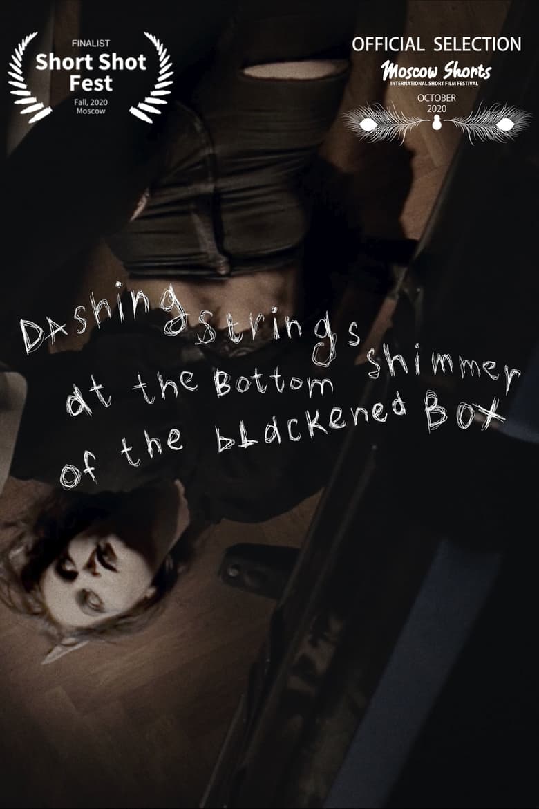 Poster of Dashing Strings Shimmer at the Bottom of the Blackened Box