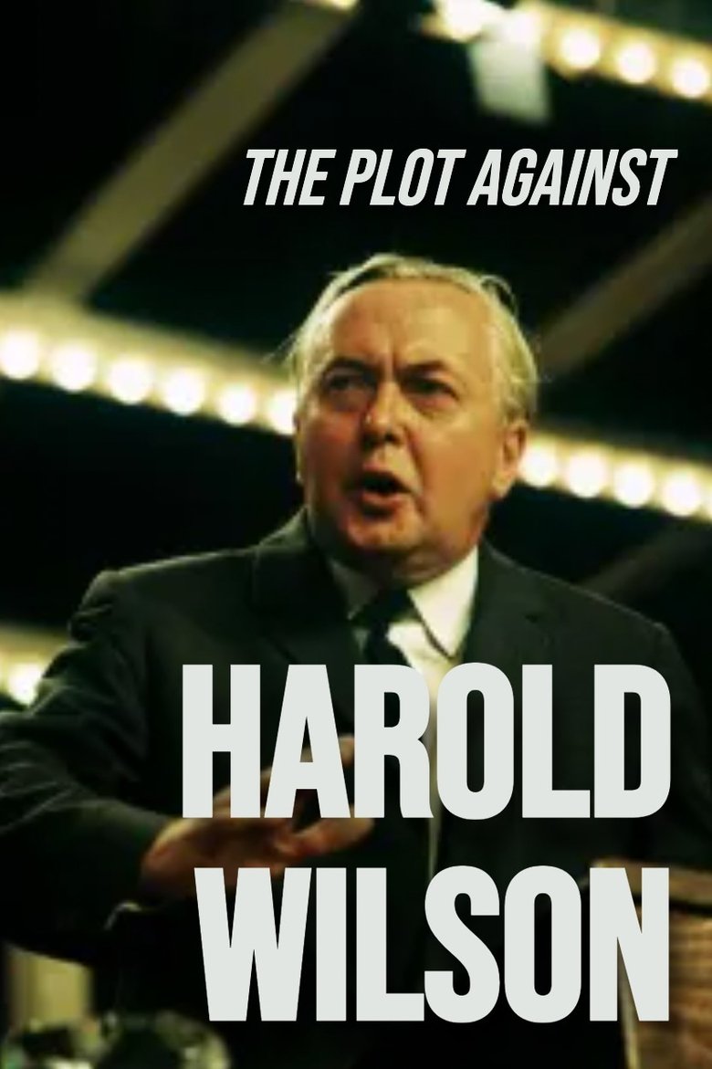 Poster of The Plot Against Harold Wilson