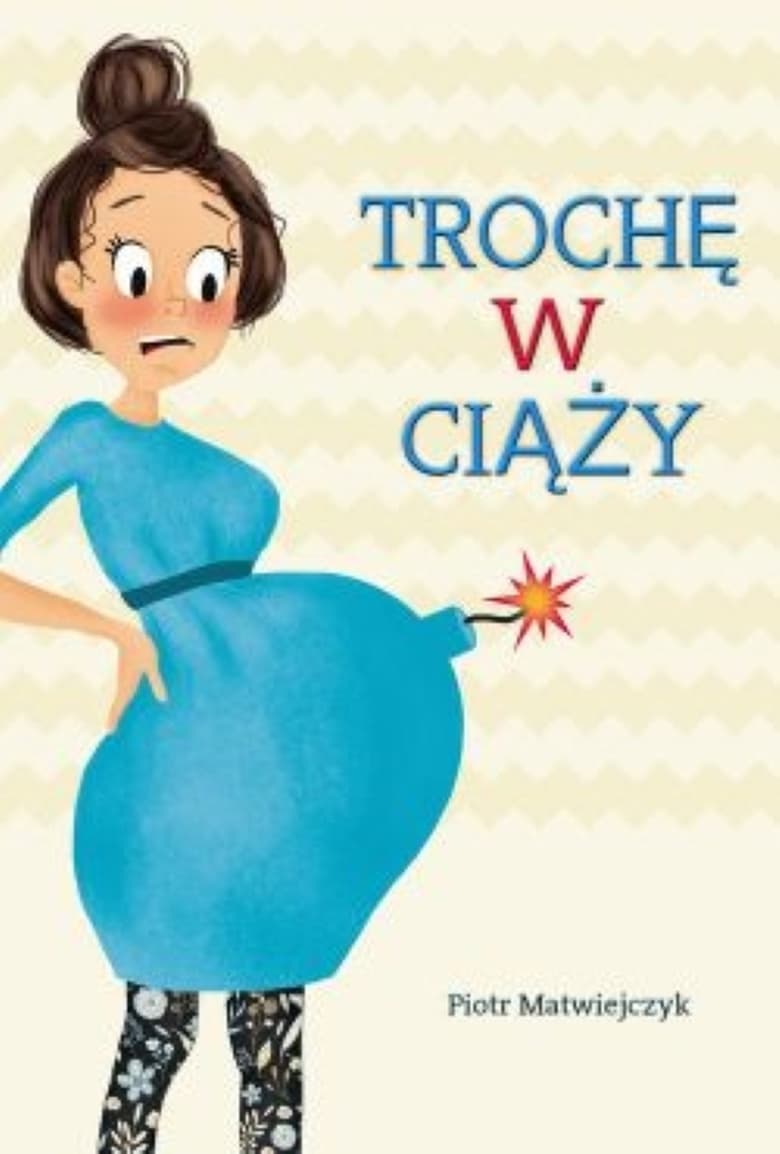 Poster of Trochę w ciąży