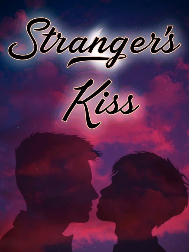 Poster of Episodes in Stranger’s Kiss  The Series - Season 1 - Season 1