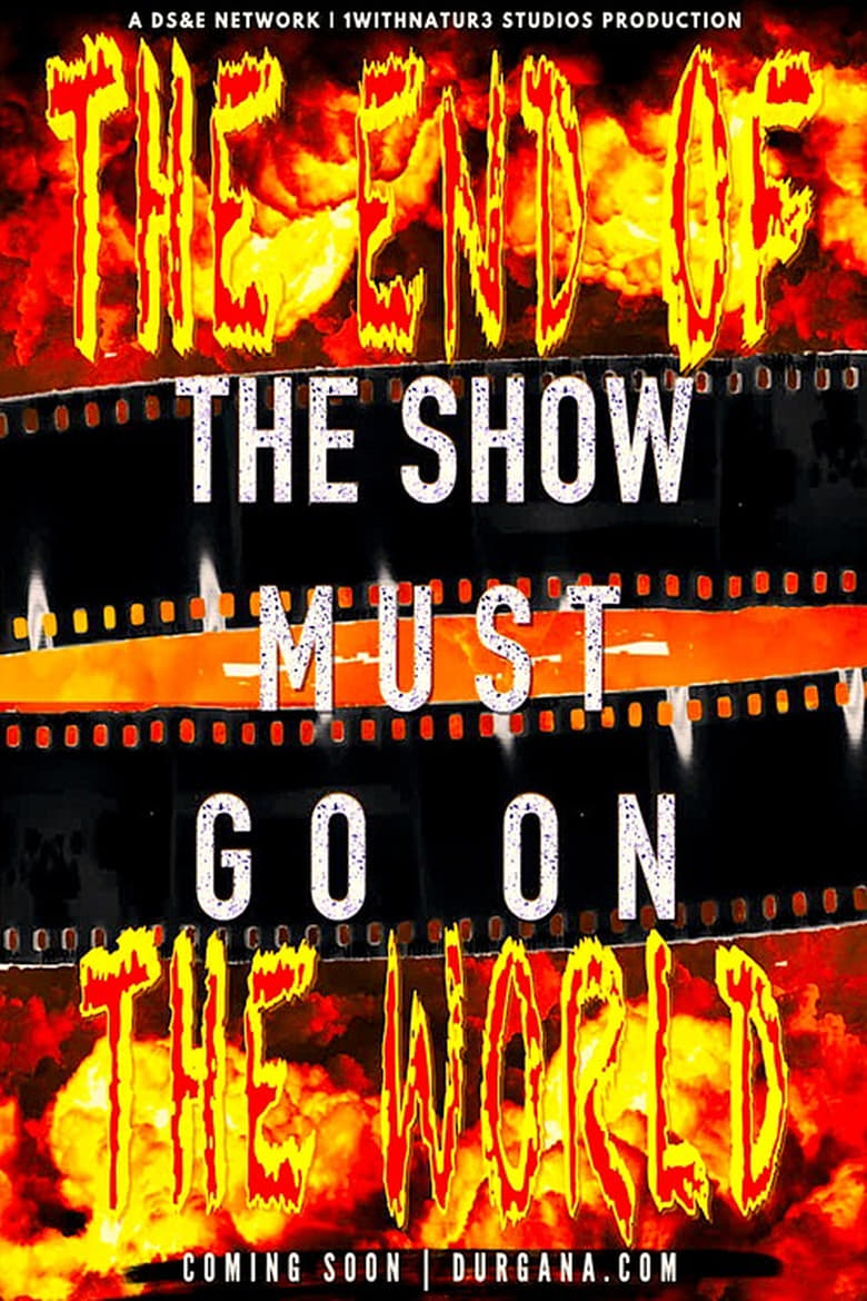 Poster of The Show Must Go On II: The End of the World