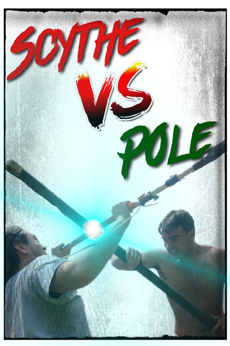 Poster of Scythe vs Pole