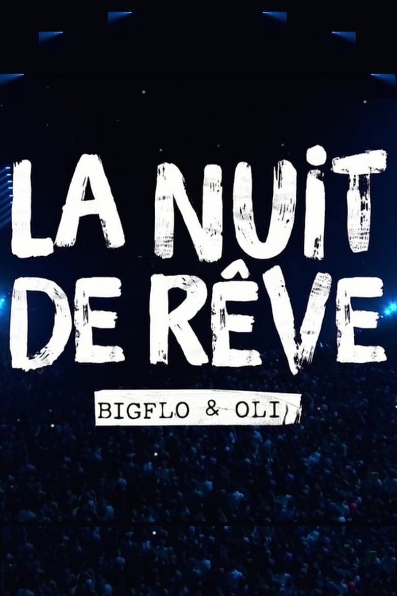 Poster of La nuit de rêve de Bigflo et Oli