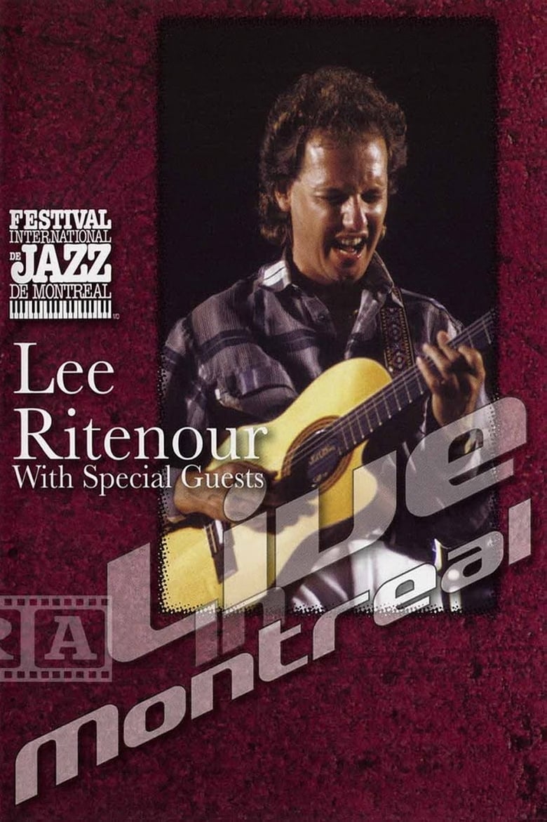 Poster of Lee Ritenour with special guests - Live in Montreal