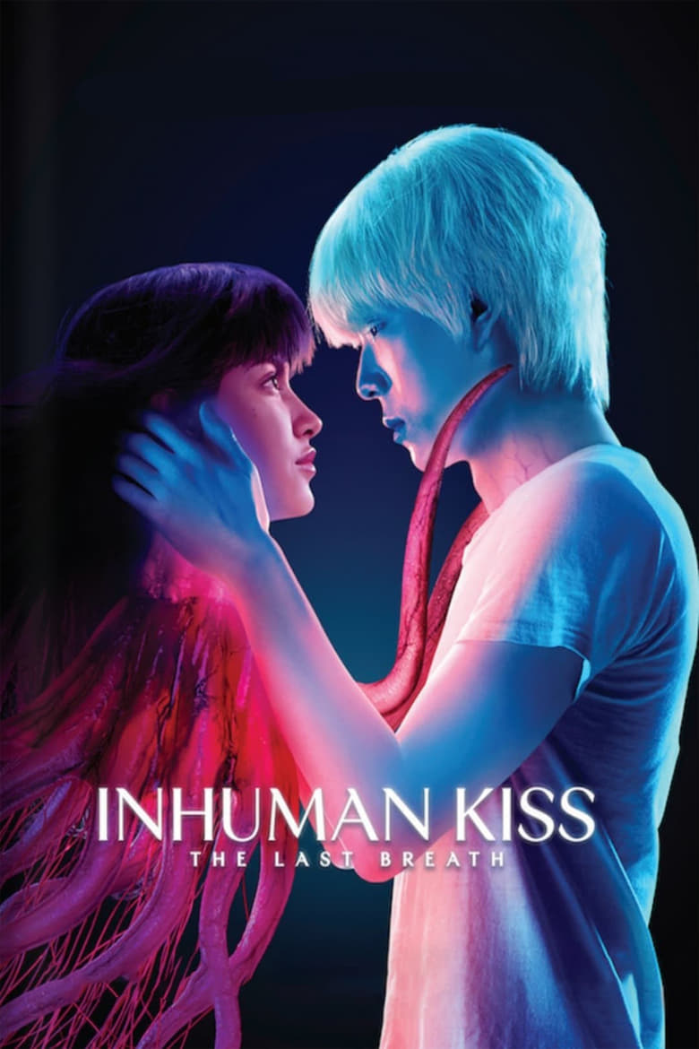 Poster of Inhuman Kiss: The Last Breath