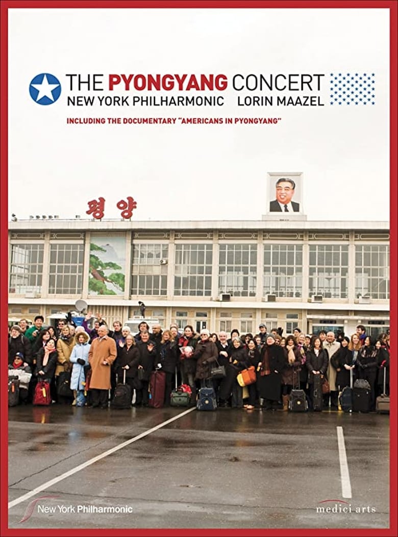 Poster of The Pyongyang Concert - New York Philharmonic & Lorin Maazel