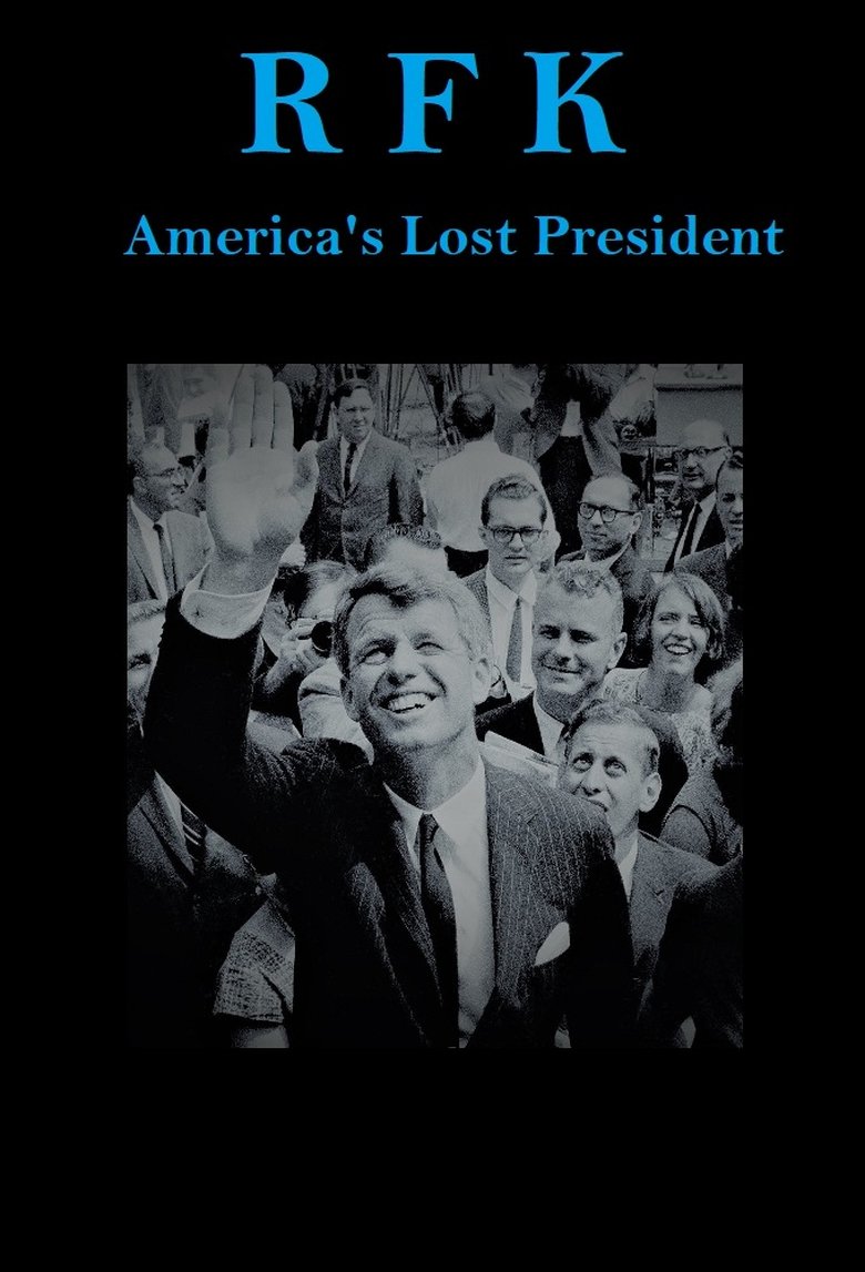 Poster of RFK: America's Lost President