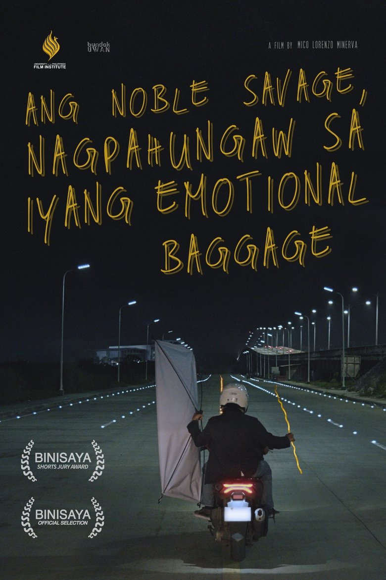 Poster of Ang Noble Savage, Nagpahungaw sa Iyang Emotional Baggage