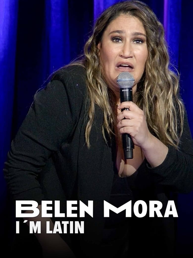 Poster of Belén Mora: I'm Latin