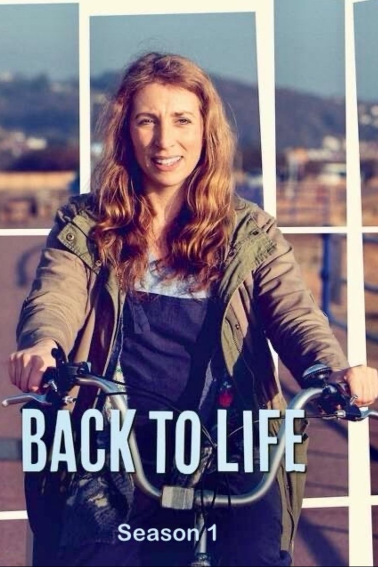 Poster of Episodes in Back To Life - Series 1 - Series 1