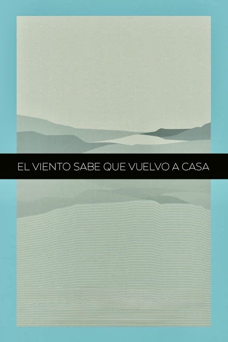 Poster of The Winds Know That I'm Coming Back Home