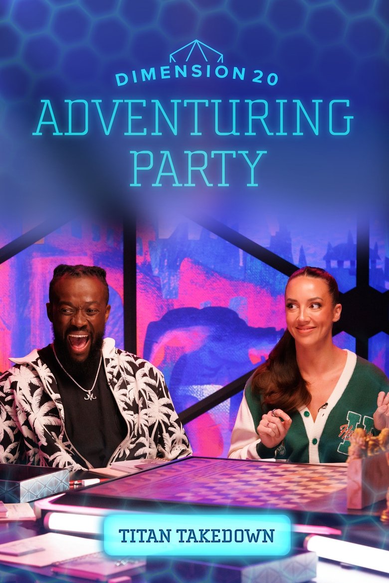 Poster of Episodes in Dimension 20's Adventuring Party - All About 