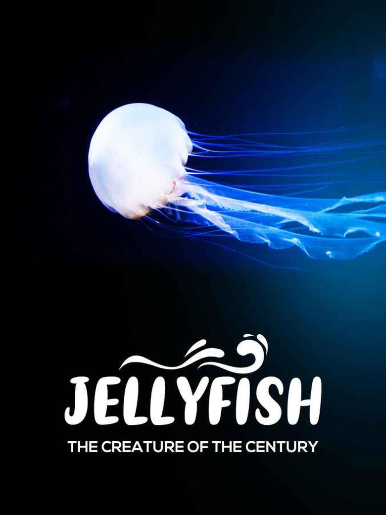 Poster of Jellyfish, the creature of the century