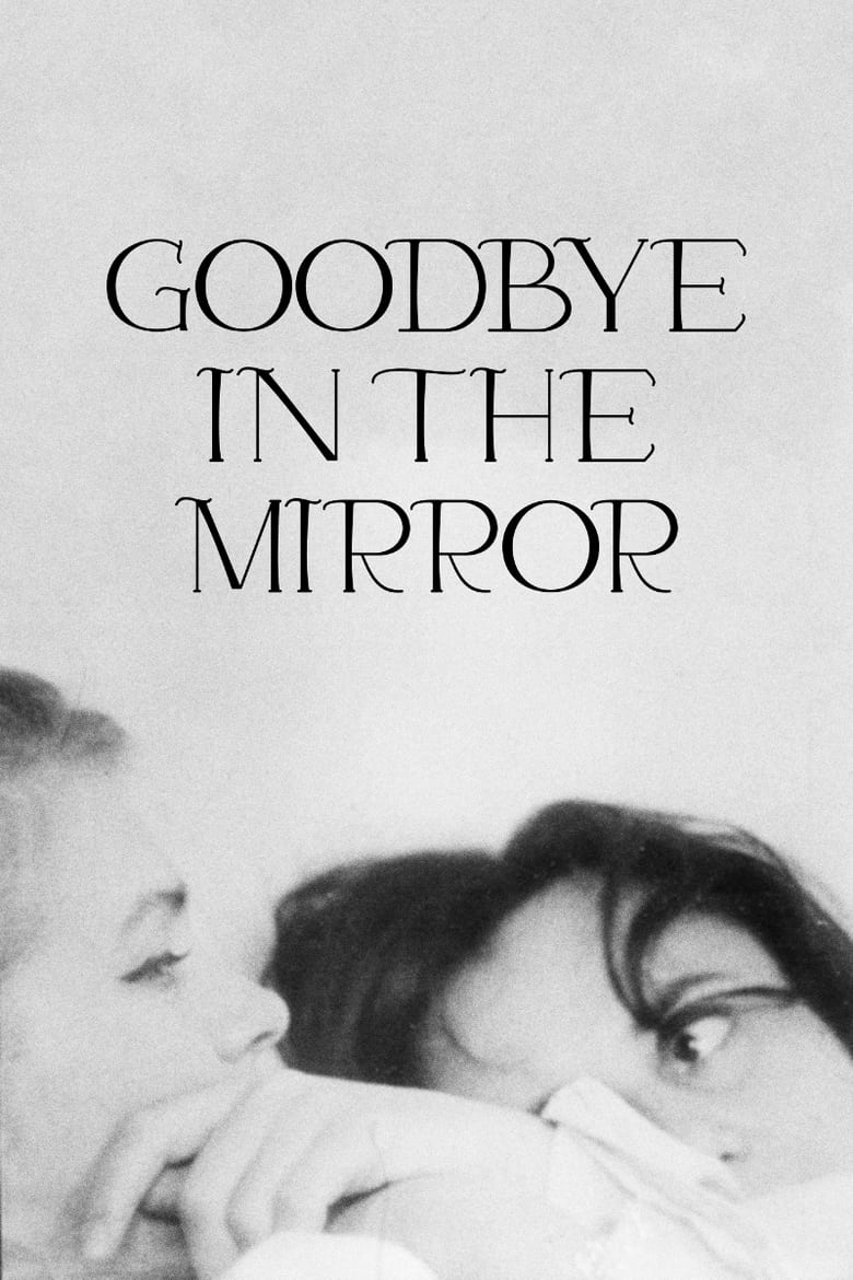 Poster of Goodbye in the Mirror