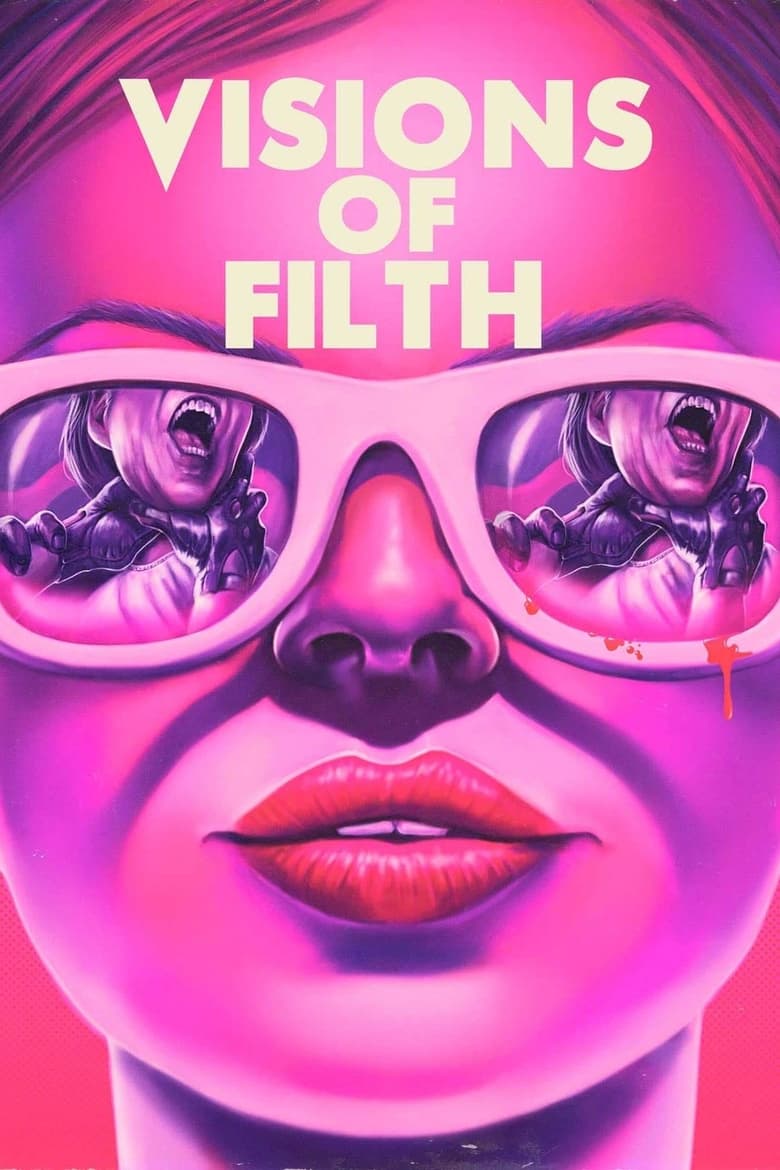 Poster of Visions of Filth