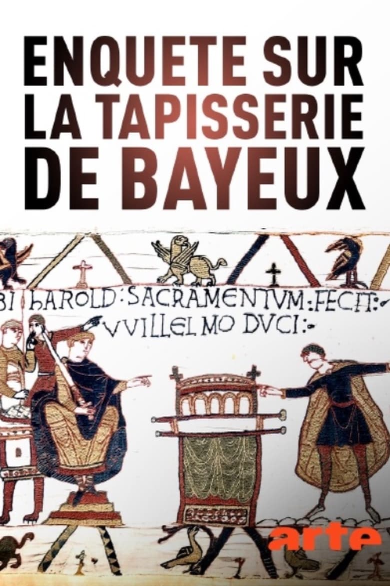 Poster of Der Teppich von Bayeux: Ein gestickter Mythos