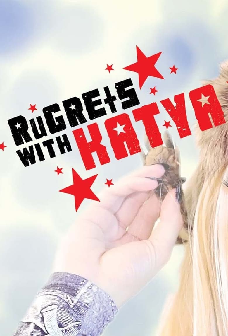 Poster of RuGRETS with Katya