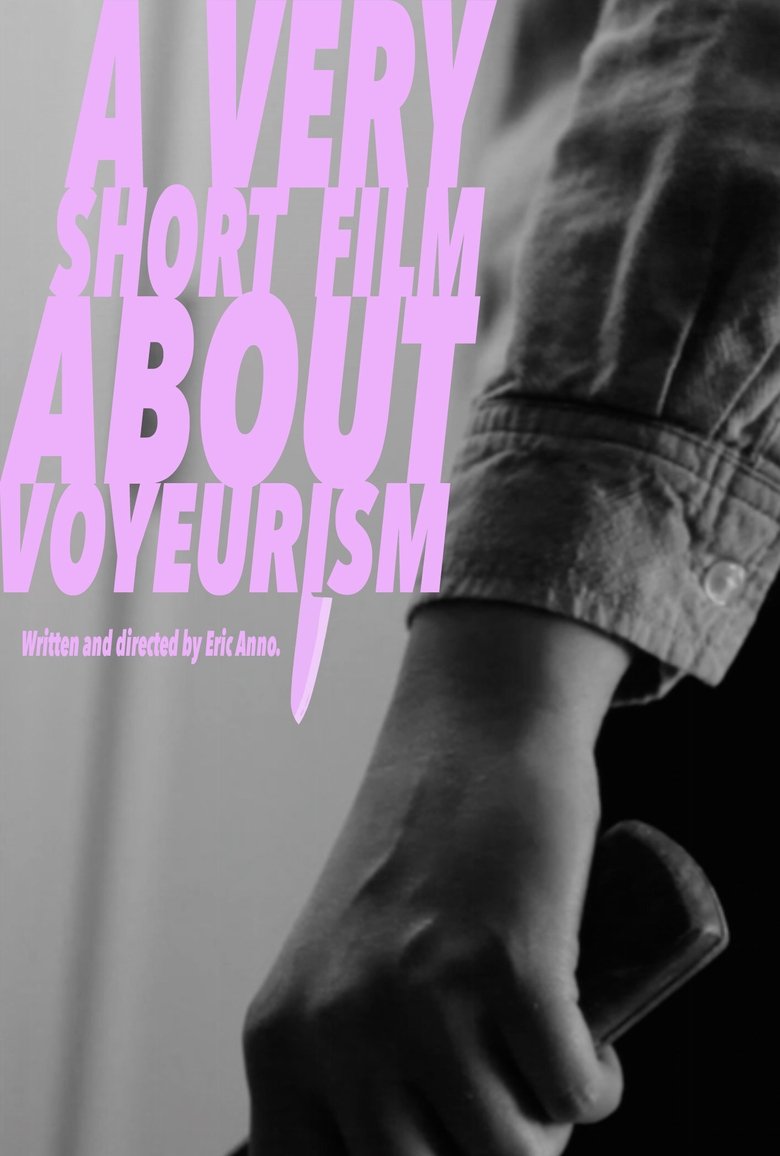 Poster of A Very Short Film About Voyeurism