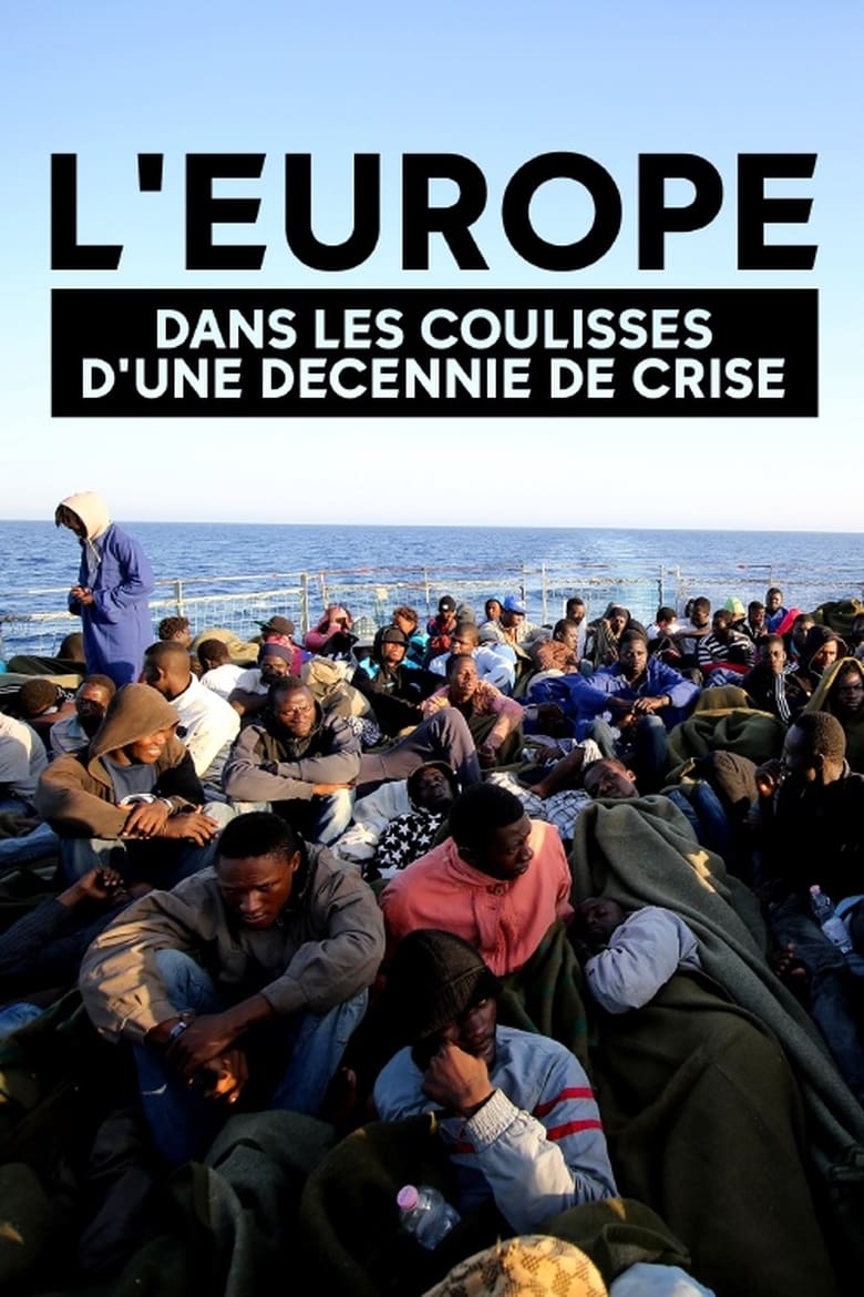 Poster of Europe, dans les coulisses d'une décennie de crise