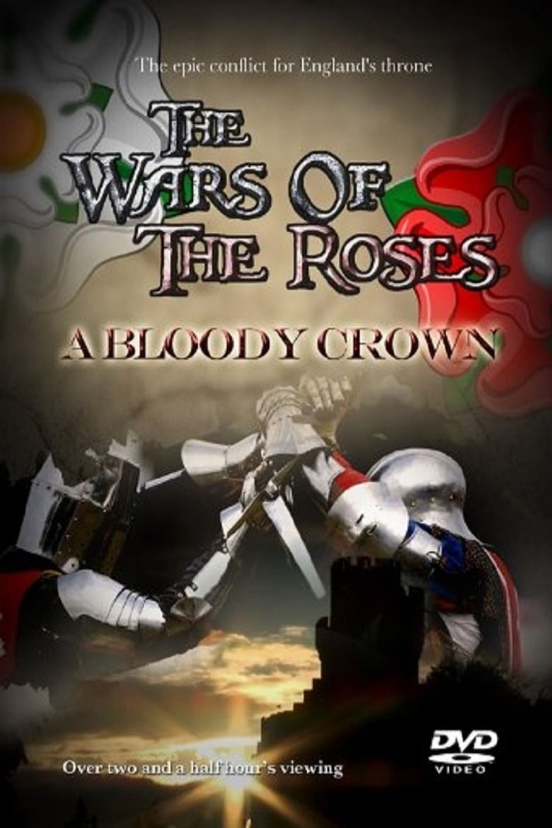 Poster of The Wars of the Roses: A Bloody Crown