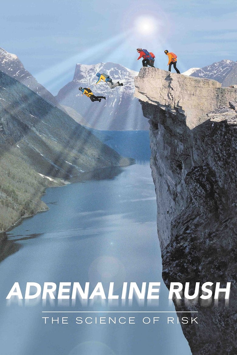 Poster of Adrenaline Rush: The Science of Risk