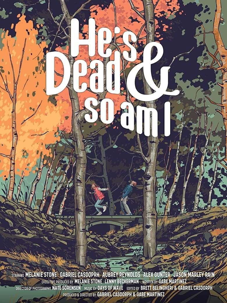 Poster of He's Dead & So Am I