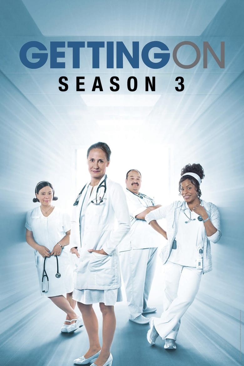 Poster of Cast and Crew in Getting On - Season 3 - Episode 1 - This Is About Vomit, People.