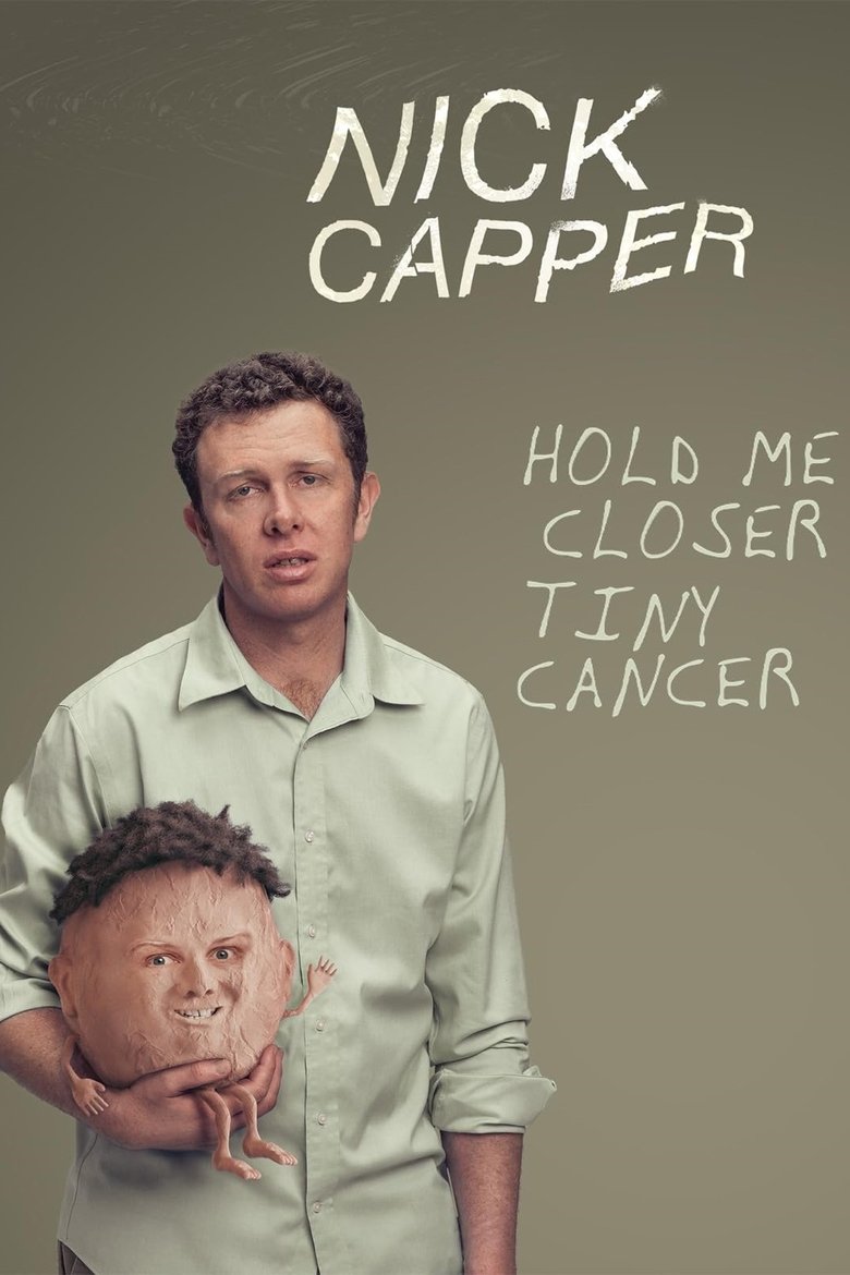 Poster of Nick Capper: Hold Me Closer Tiny Cancer