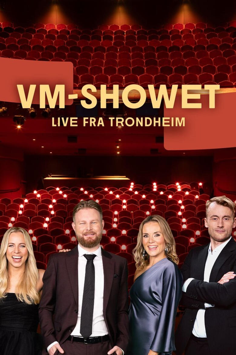 Poster of VM-showet