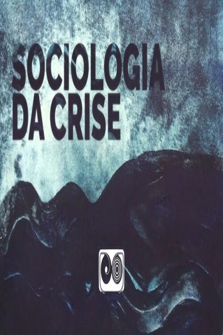 Poster of Sociologia da Crise